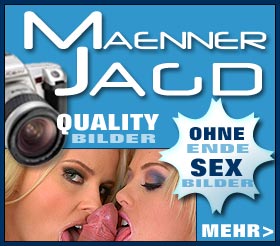 Die kennen keine Gnade :-) - Notgeile Frauen blasen zur M�nnerjagt !